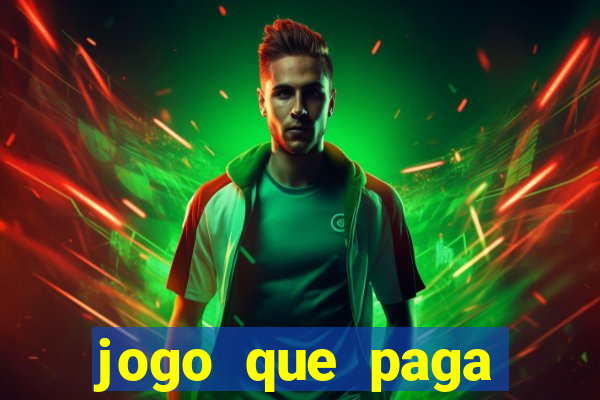 jogo que paga dinheiro de verdade sem precisar depositar